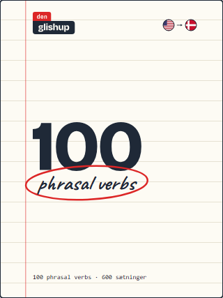 100 Phrasal Verbs i Sætninger